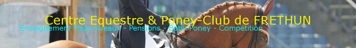 Centre Equestre & Poney-Club de FRETHUN